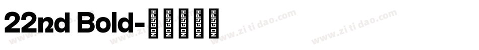 22nd Bold字体转换